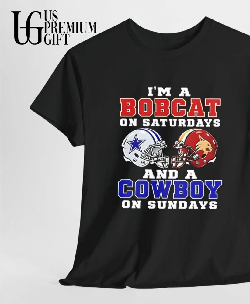 I’m a Texas State Bobcats on Saturdays and a Dallas Cowboys on Sundays helmet shirt