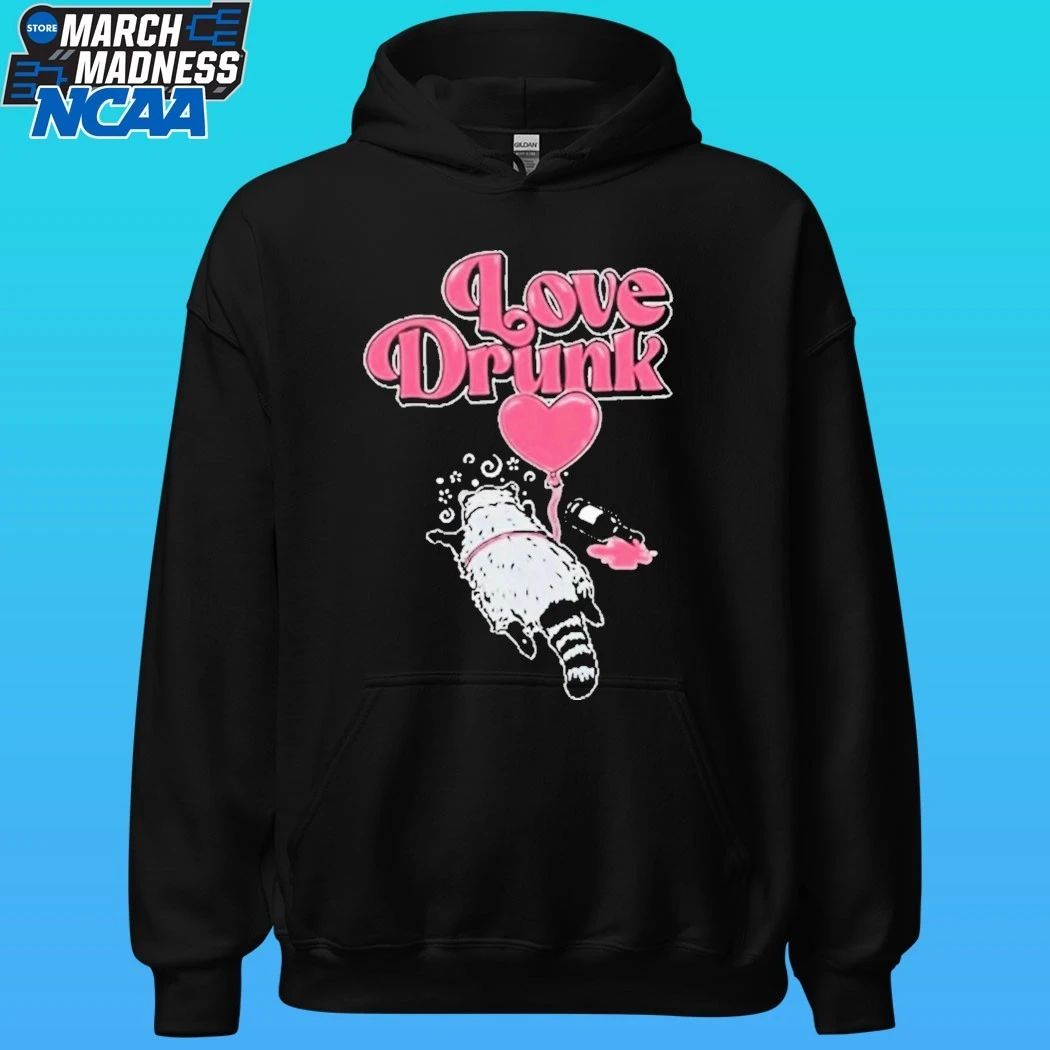 Love Drunk Raccoon Shirt