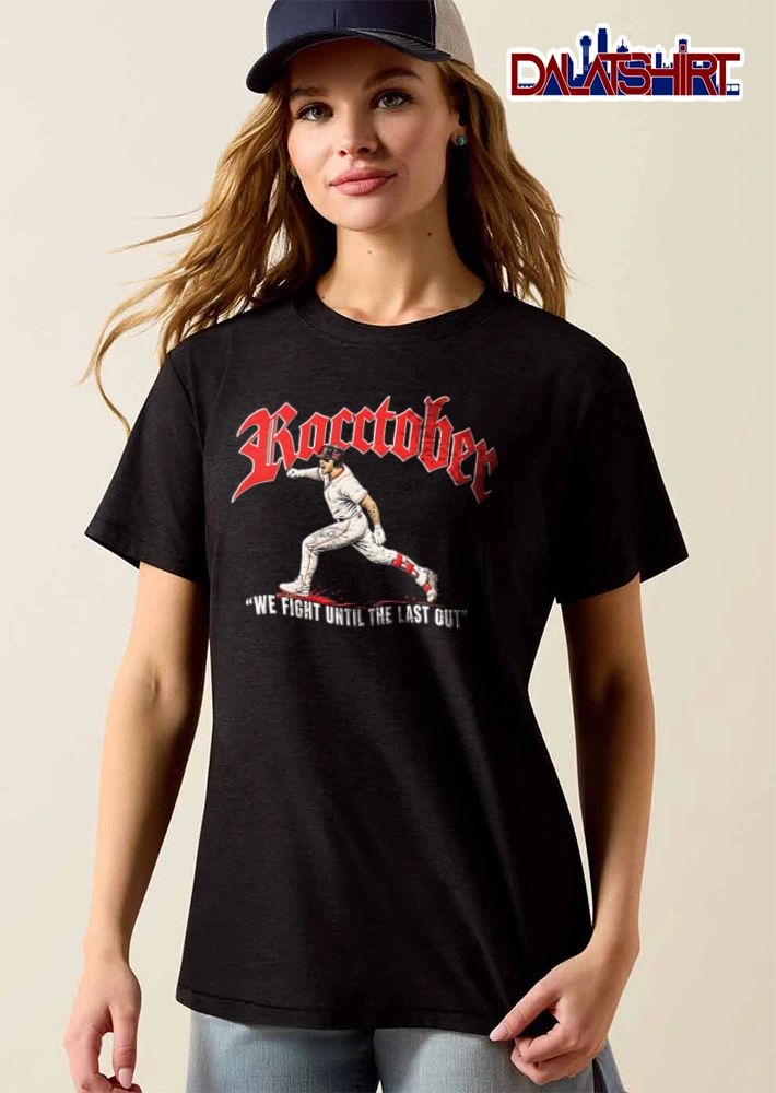 Racctober We Fight Until The Last Out baseball shirt