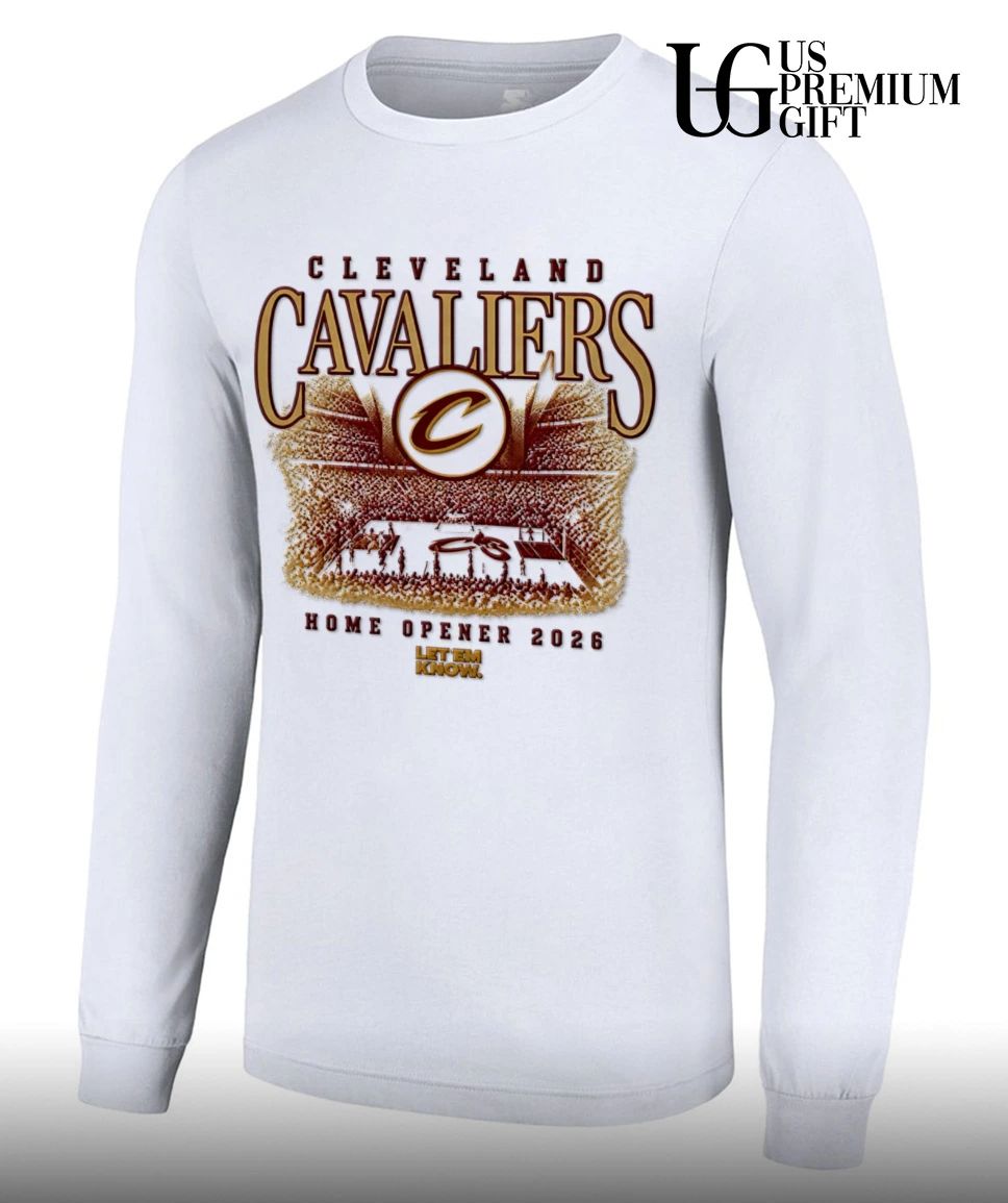 Cleveland Cavaliers Home Opener 2026 Let Em Know shirt
