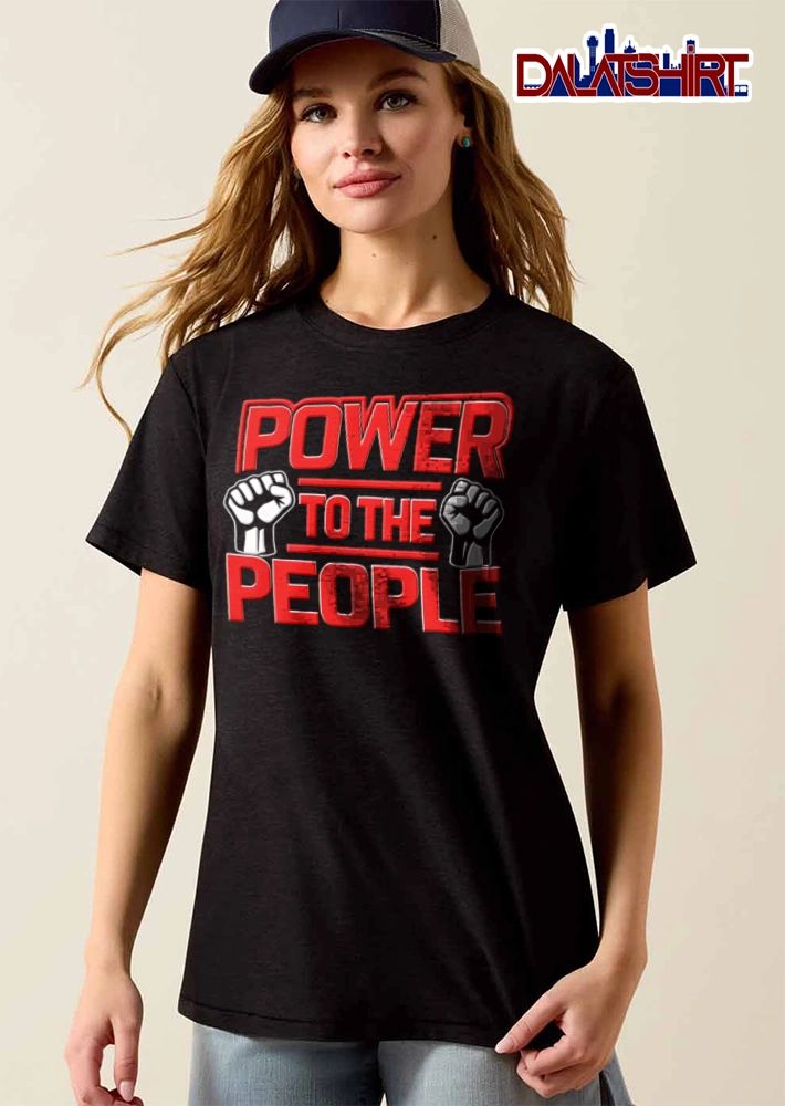 Power To The People two raised fists red text shirt