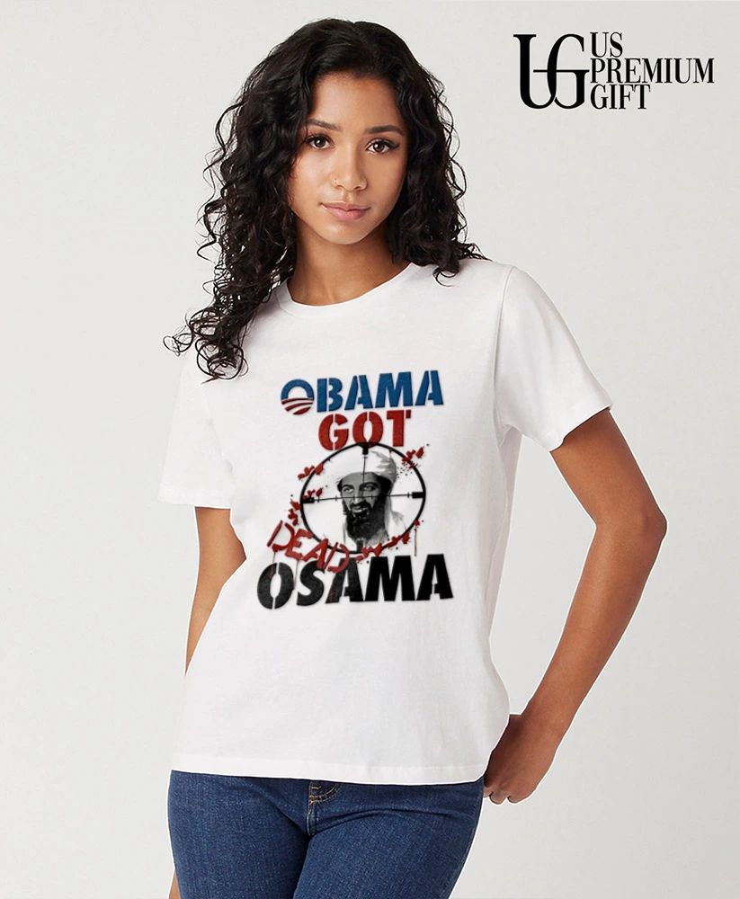 Obama Got Dead Osama Bin Laden shirt