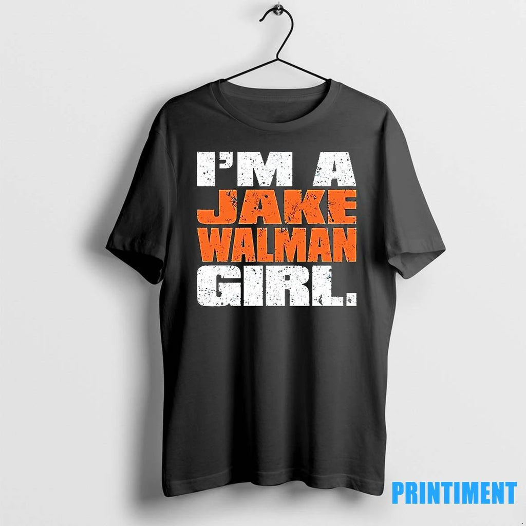 Im A Jake Walman Girl Tshirts Sweater
