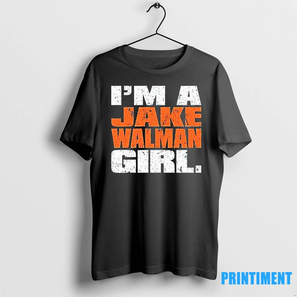 Im A Jake Walman Girl Tshirts Sweater
