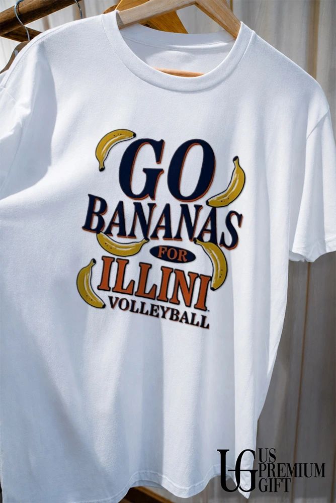Illinois Fighting Illini NCAA Go Bananas For Illini Volleyball shirt