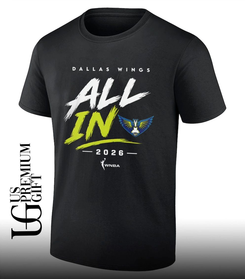 All In Dallas Wings WNBA 2026 shirt