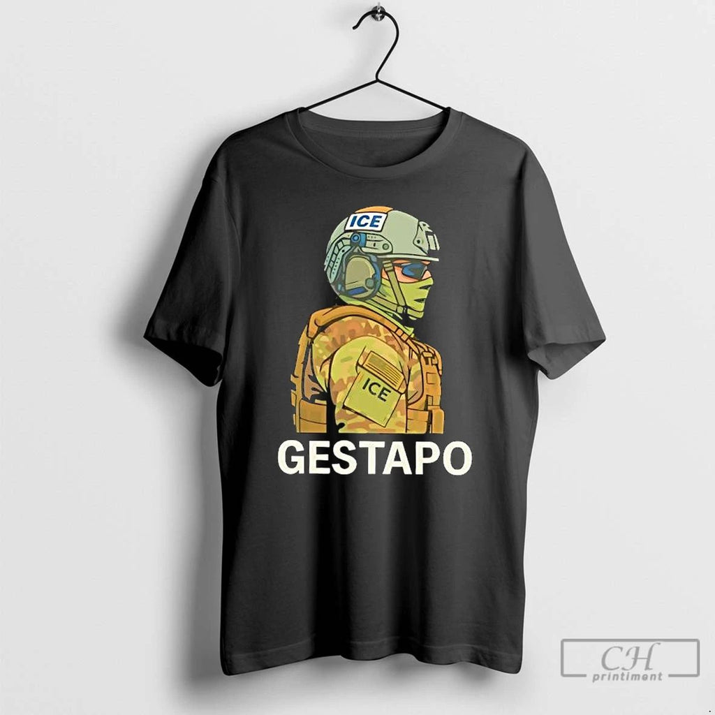 Gestapo Abolish Ice T Shirts