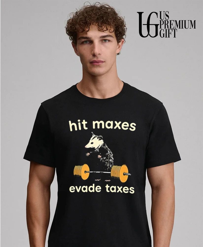 Hit Maxes Evade Taxes shirt