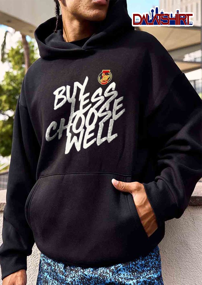 Buy Less Choose Well White Brush Stroke Text Crest Badge Emblem shirt
