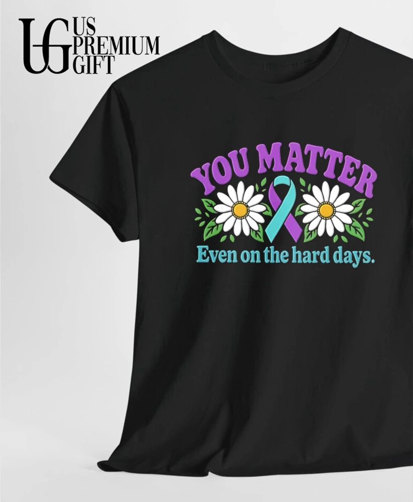 You Matter Even on the Hard Days Mental Health Awareness shirt