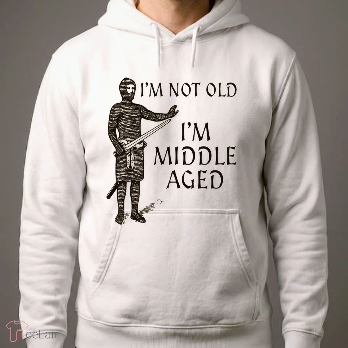 I’M NOT OLD I’M MIDDLE AGED Shirt