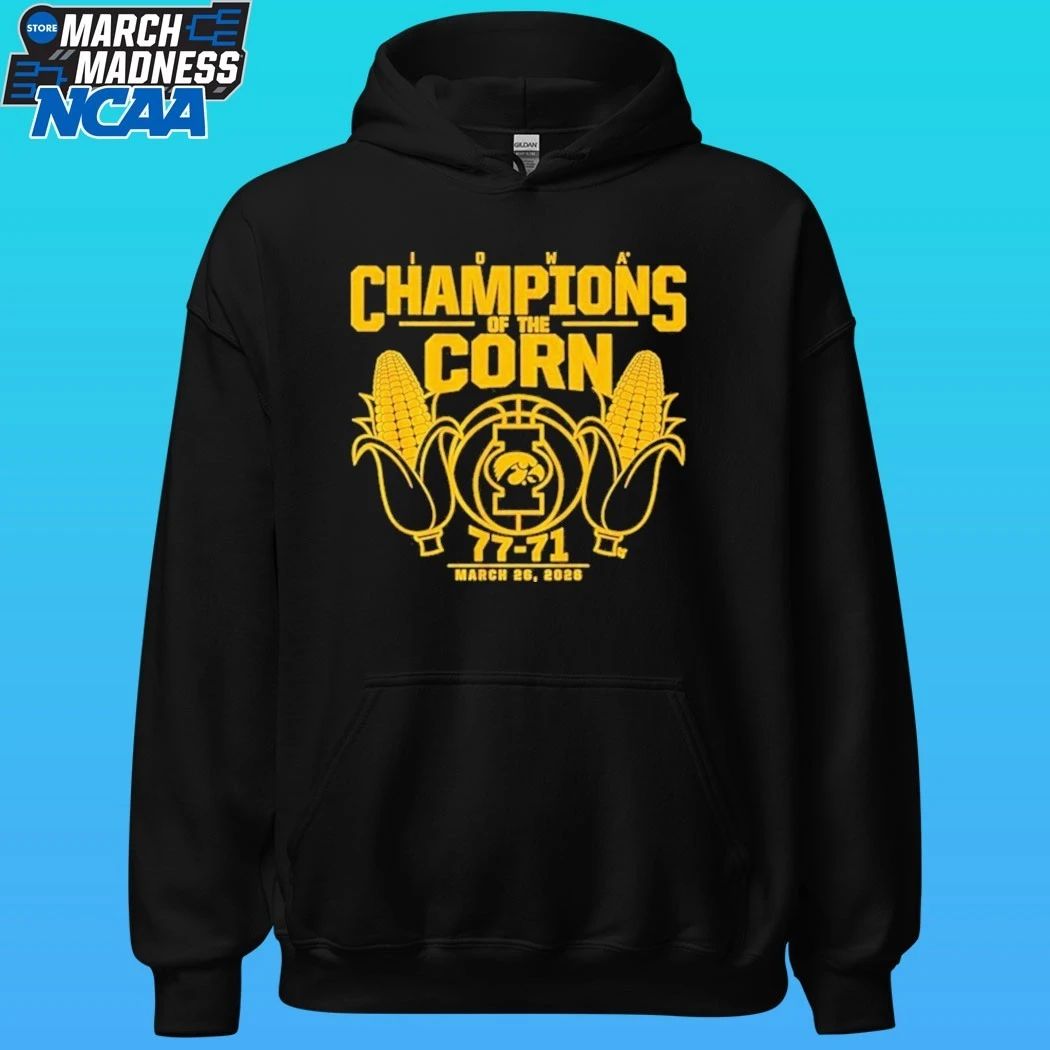 Iowa Hawkeyes Basketball Champions Of The Corn 77-71 March 26 2026 Shirt