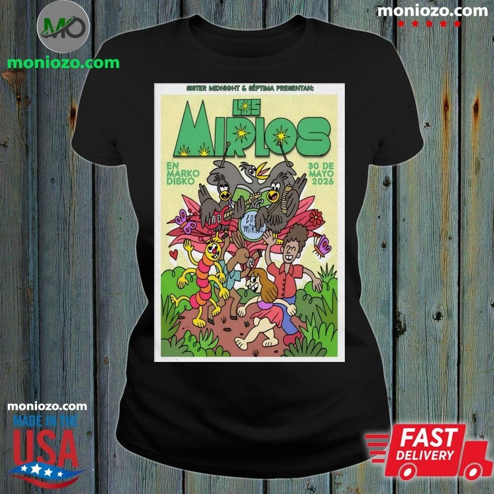 Los Mirlos May 30 2026, Tijuana B.C Poster Shirt