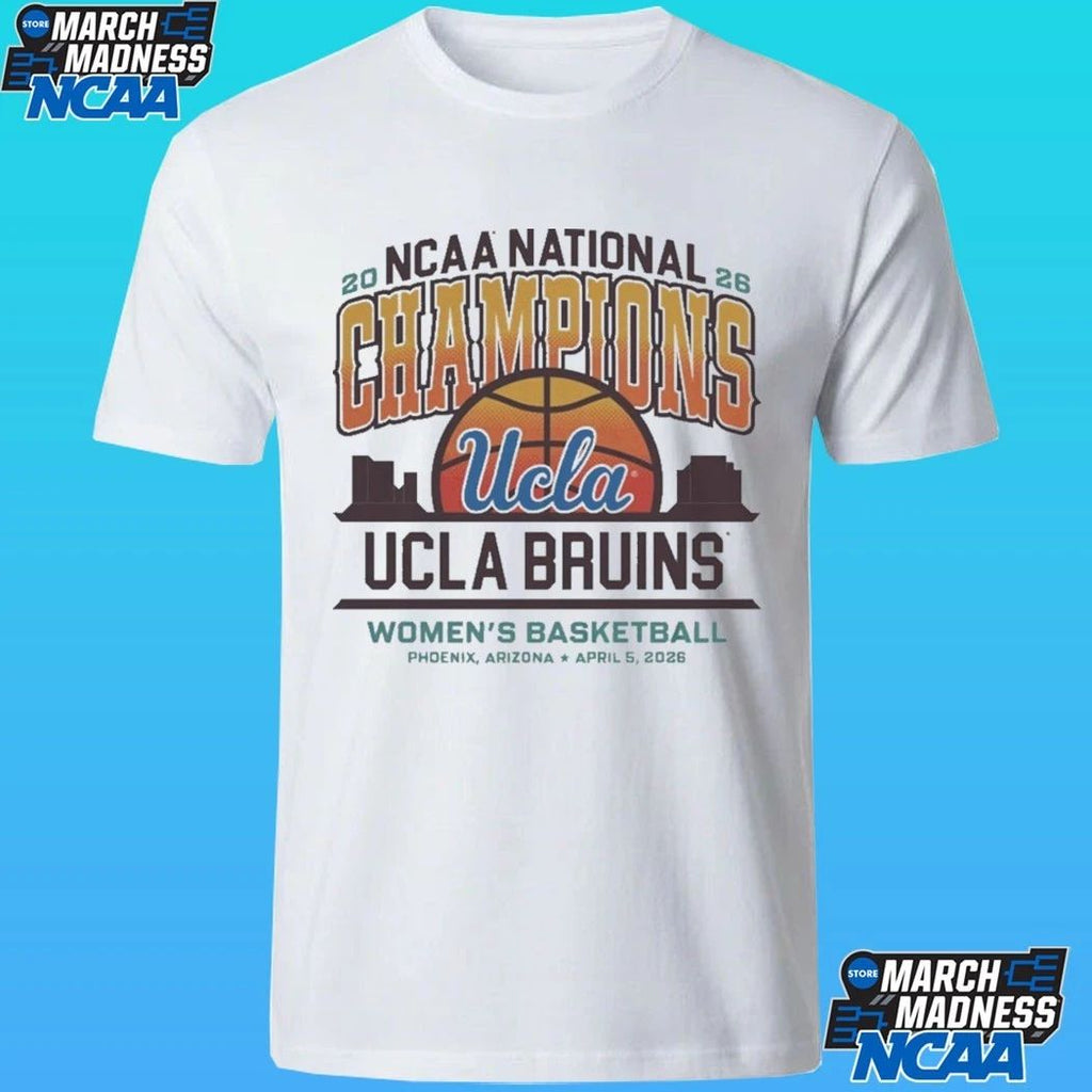 NCAA National Champions Ucla Bruins Women’s Basketball Phoenix Arizona April 5 2026 Shirt