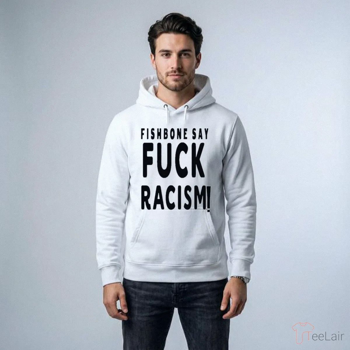 Fishbone Say Fuck Racism Shirt