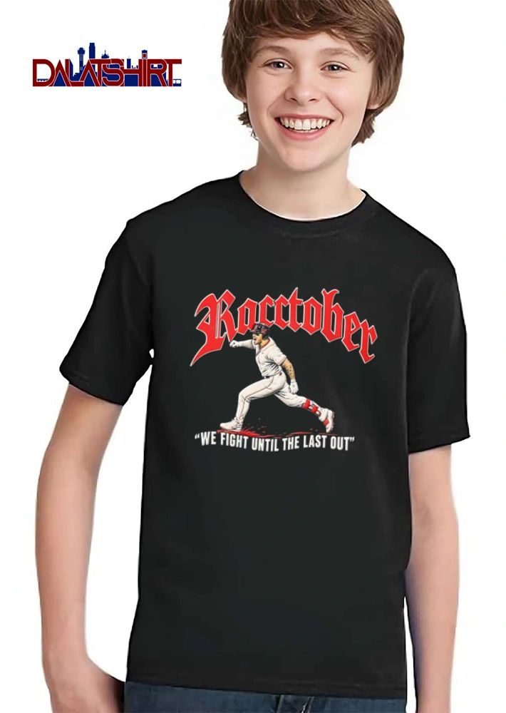 Racctober We Fight Until The Last Out baseball shirt