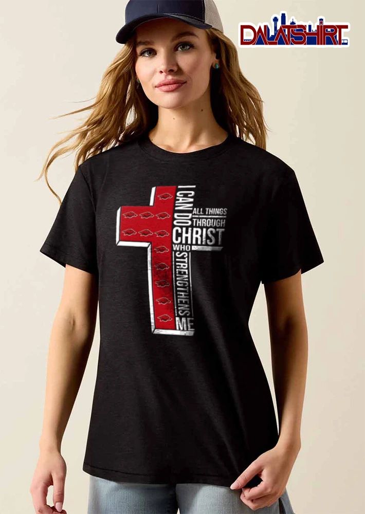 Arkansas Razorbacks I can do all things through Christ who strengthens me shirt