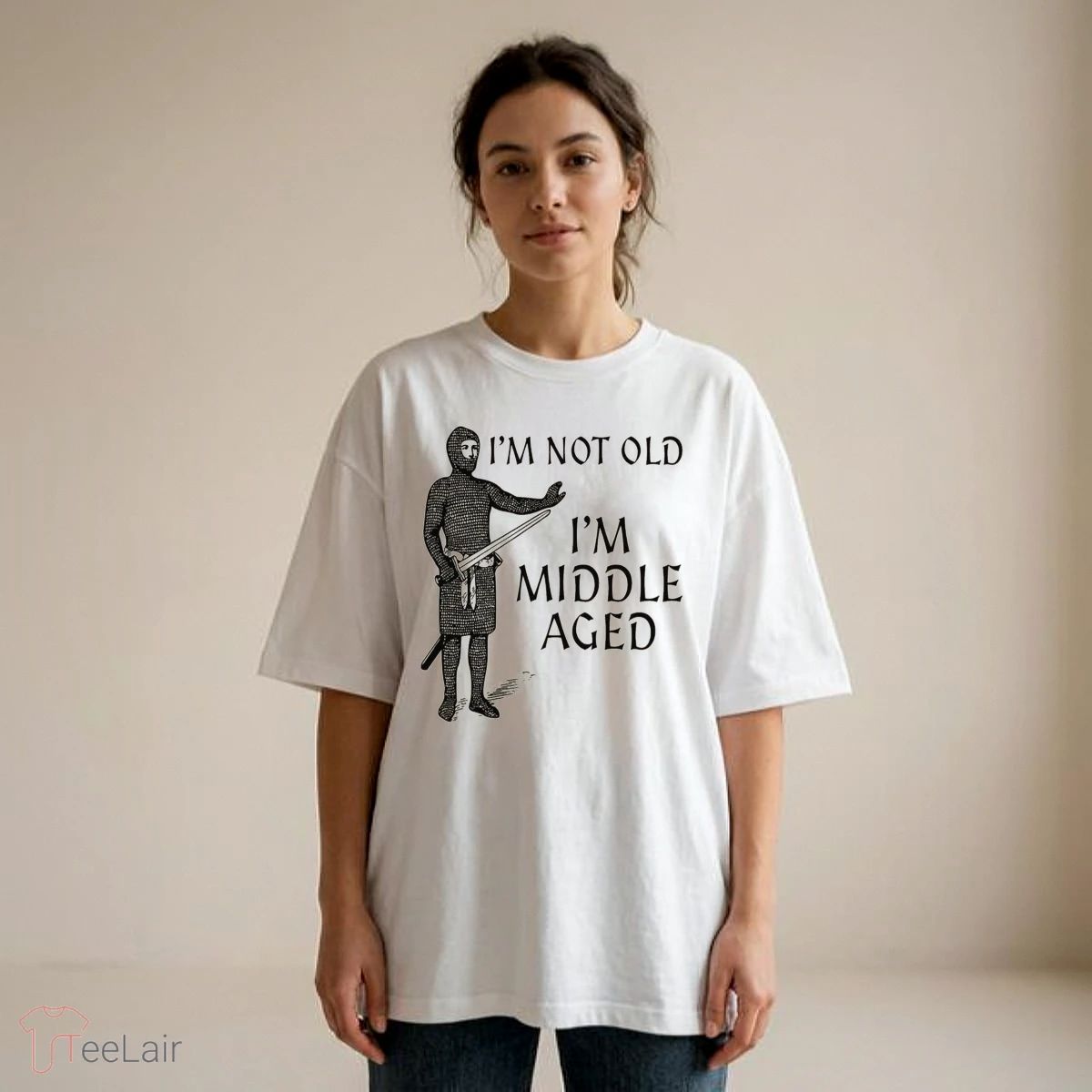 I’M NOT OLD I’M MIDDLE AGED Shirt
