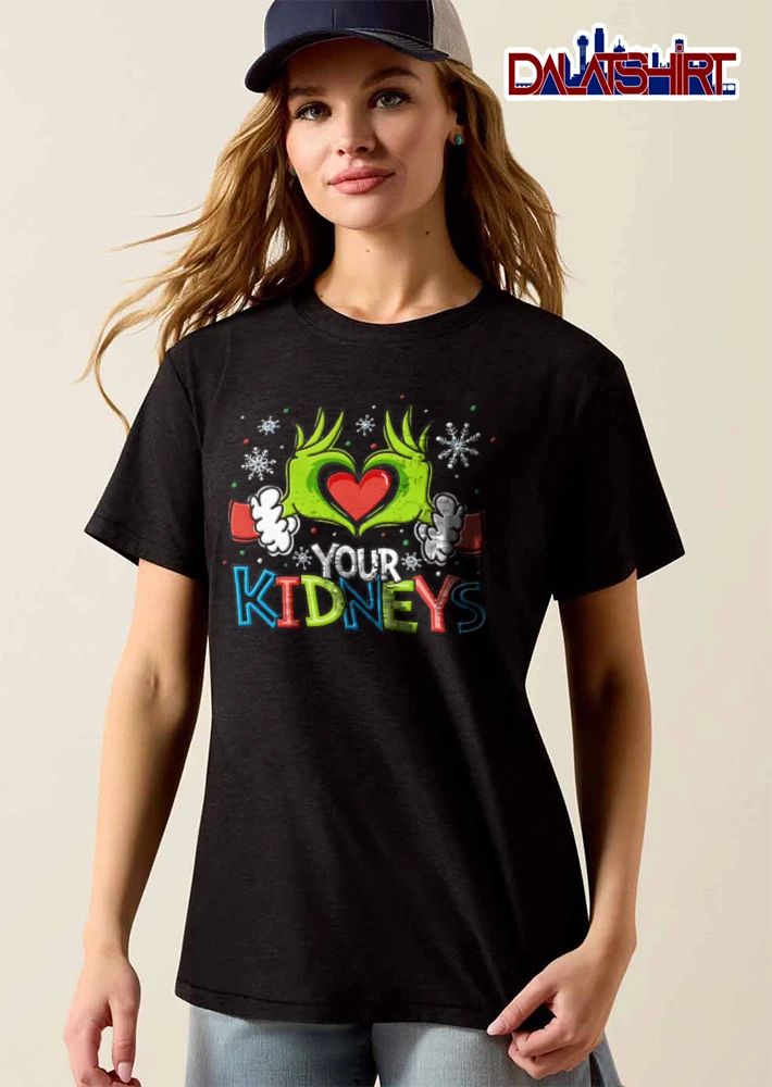 Your Kidneys green furry hands forming heart shirt
