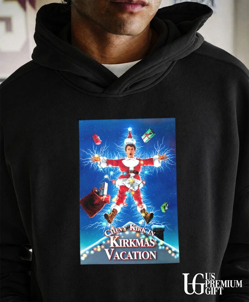 Chevy Kirk In Kirkmas Vacation Christmas 2026 shirt