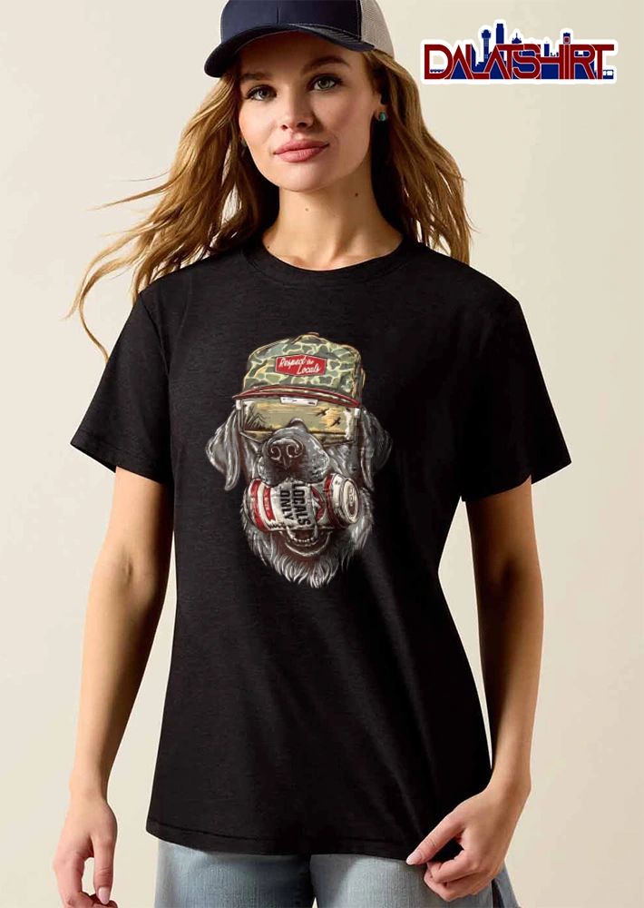 Respect The Locals Locals Only labrador dog camo hat sunglasses beer shirt