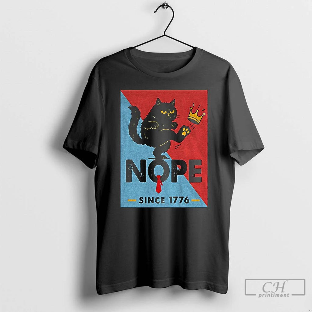No Kings In America Black Cat Kick Crown Nope Since 1776 Anti Trump T Shirts