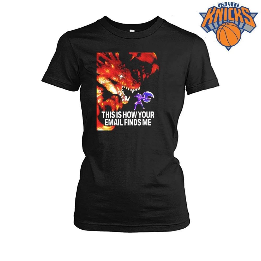This Is How Your Email Finds Me Red Dragon Medieval Warrior Meme Shirt