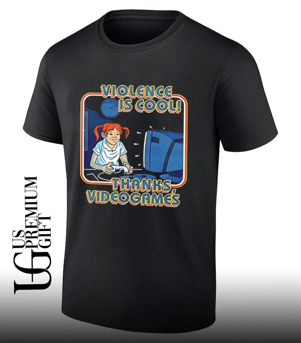 Violence is cool thanks video games shirt