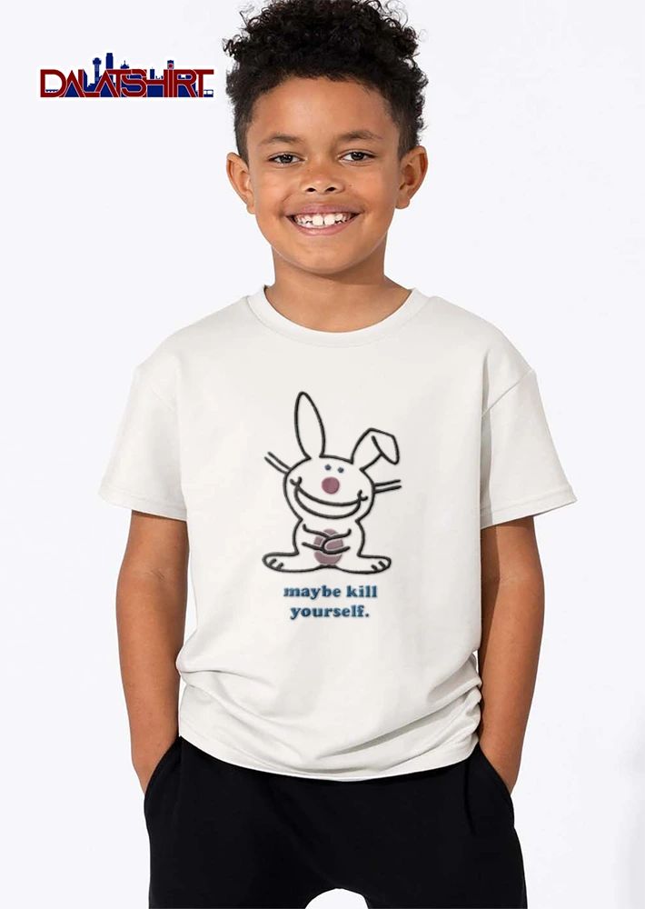 Maybe Kill Yourself happy bunny cartoon character illustration shirt