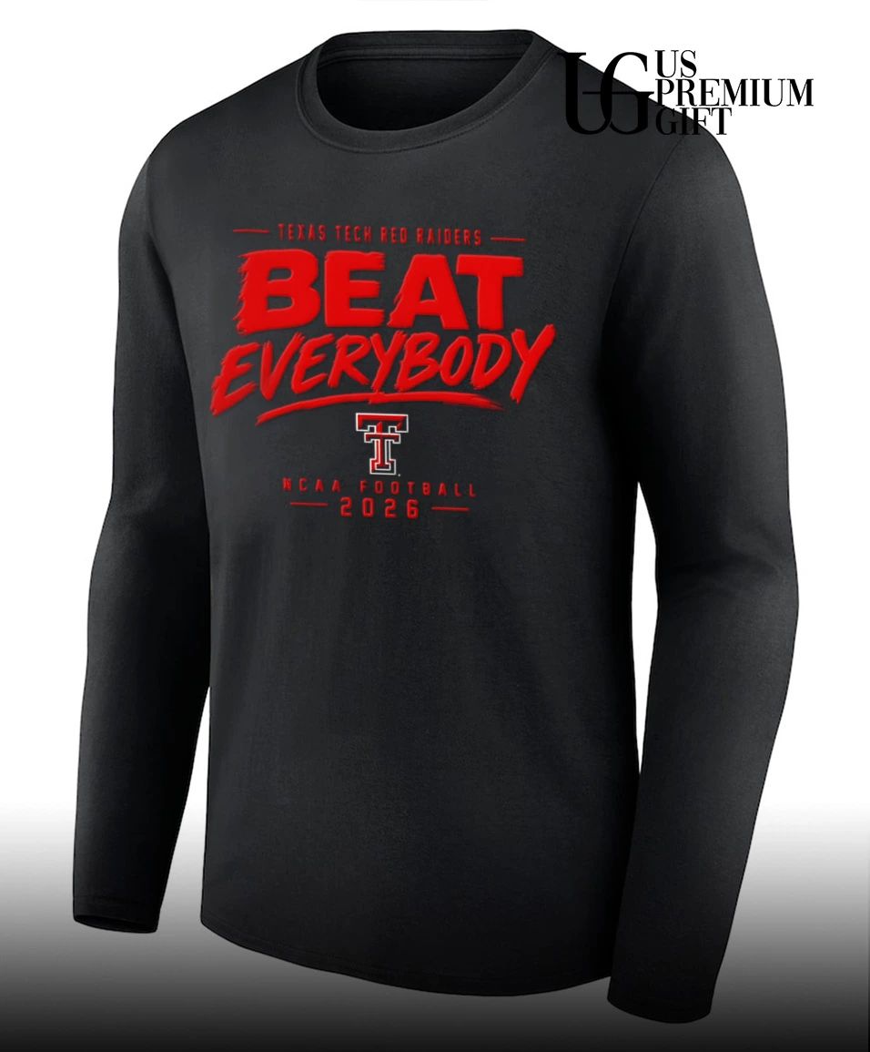 Texas Tech Red Raiders NCAA Football Beat Everybody 2026 shirt