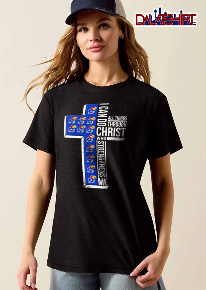 Kansas Jayhawks I can do all things through Christ who strengthens me shirt