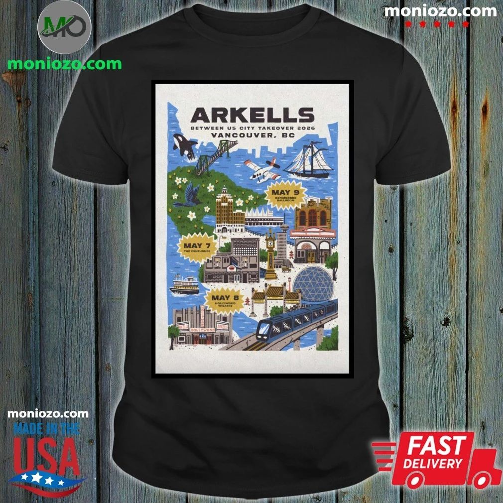 Arkells May 7 2026 The Penthouse Vancouver BC Poster Shirt