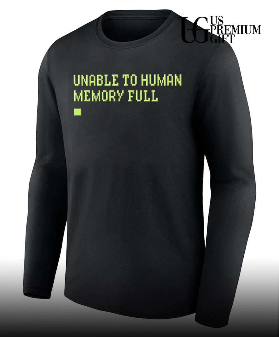 Unable to Human Memory Full glitch pixel shirt