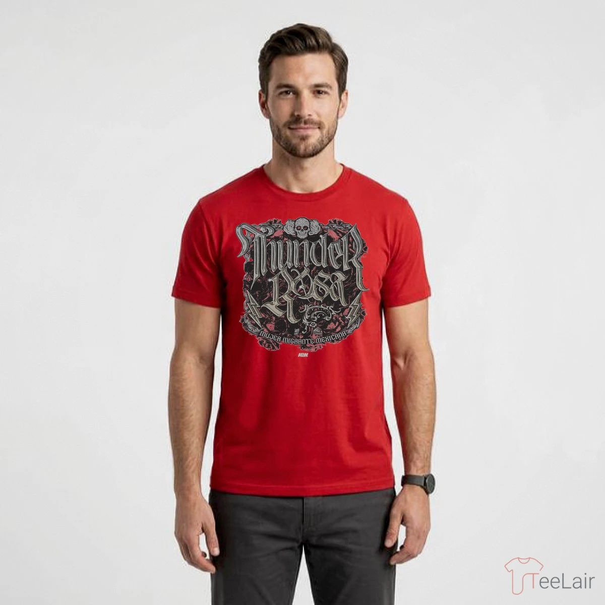 Thunder Rosa – Mujer Migrante Mexicana T-Shirt