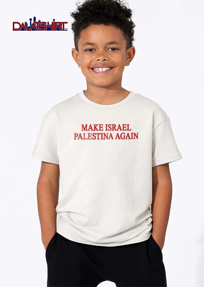 Make Israel Palestina again text shirt