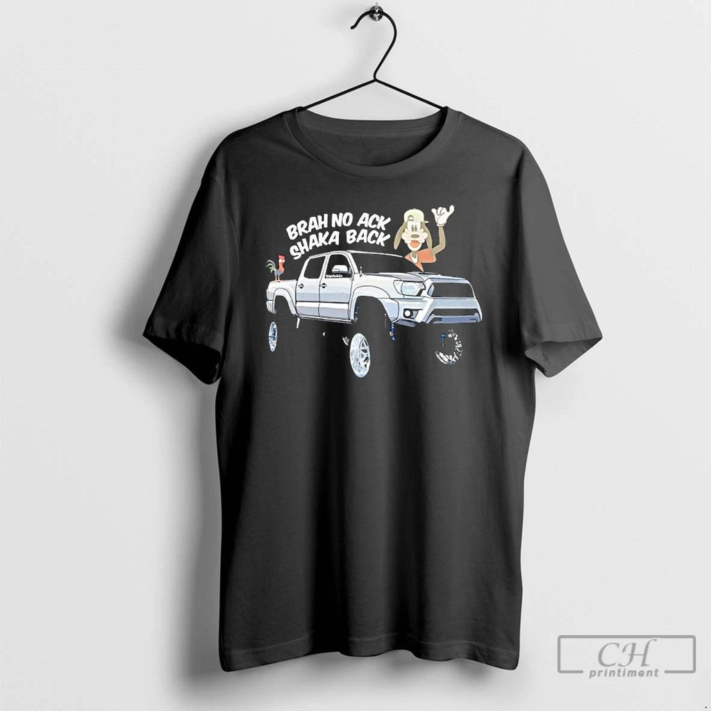 Goofy Brah No Ack Shaka Back T Shirts