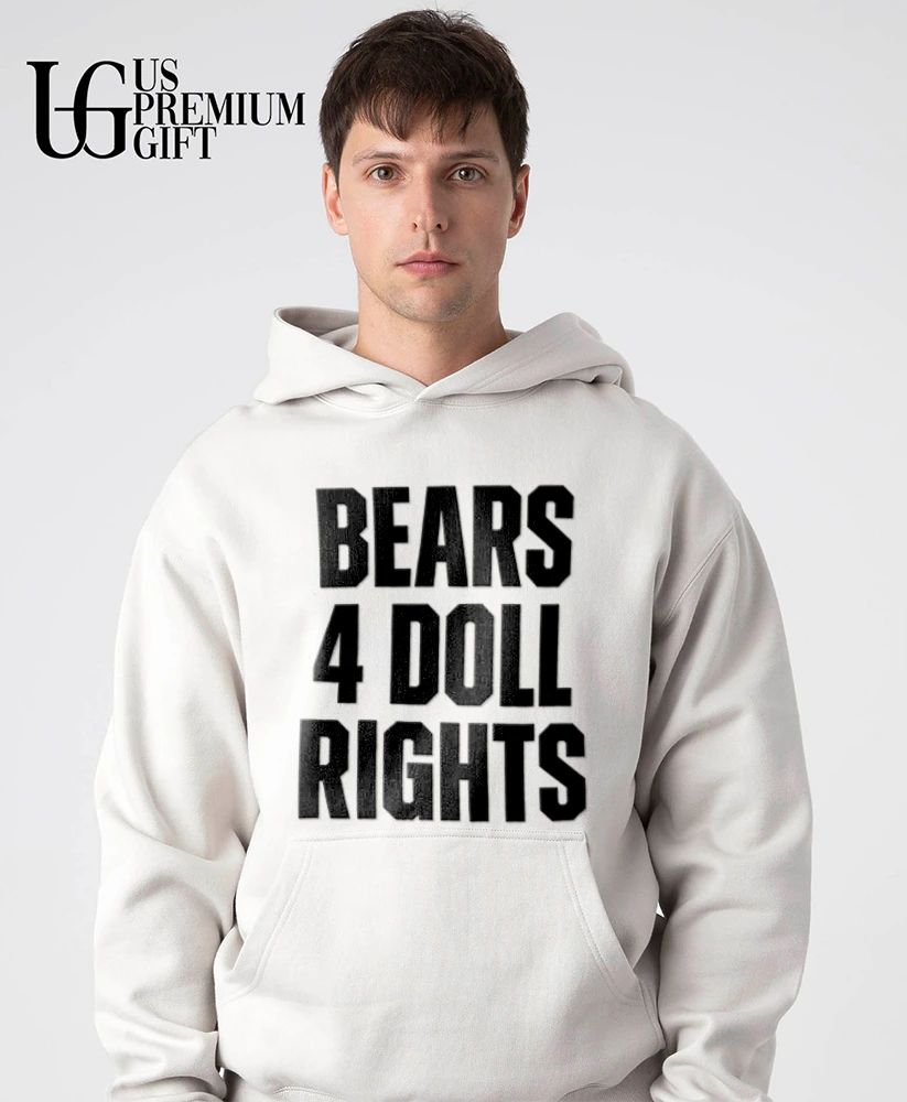 Bears 4 Doll Rights shirt