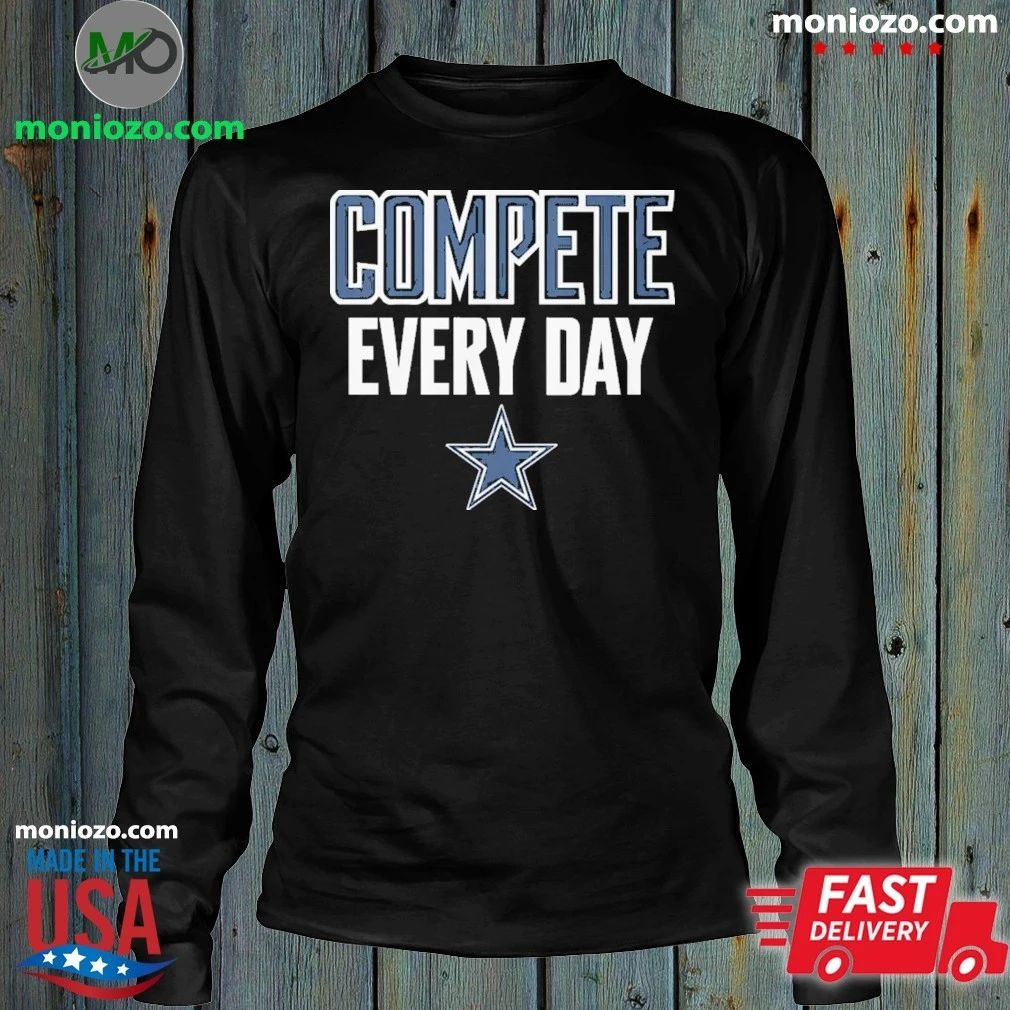 Cowboys Compete Every Day Shirt