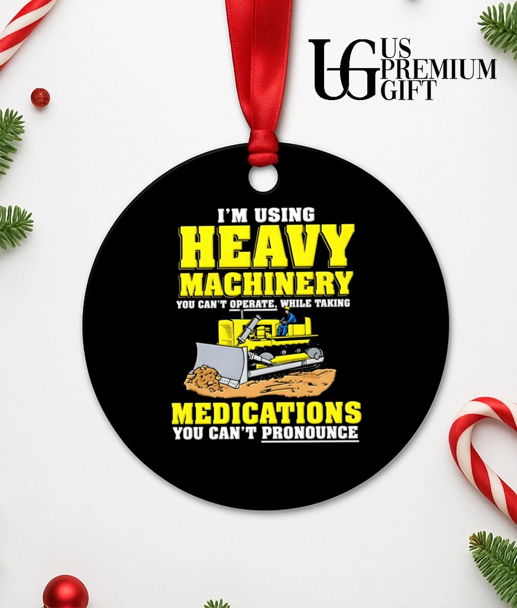 I’m using heavy machinery you can’t operate while taking medications you can’t pronounce shirt
