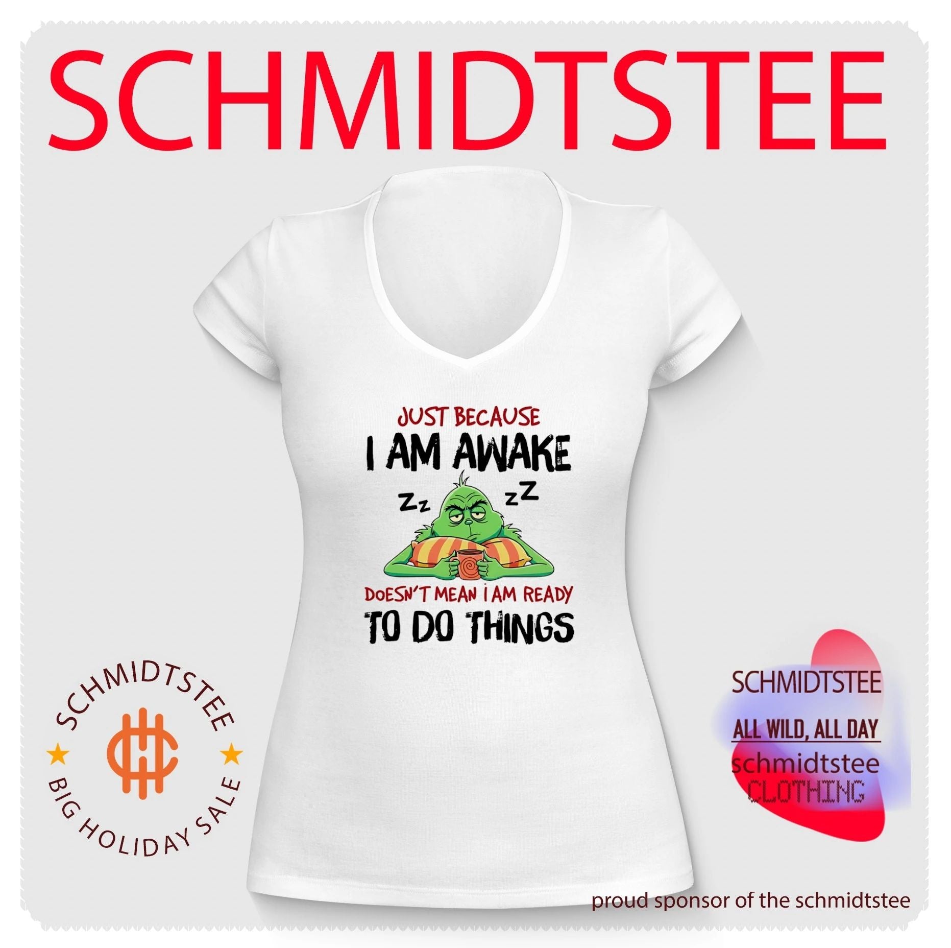 Grinch just because I am awake doesn’t mean I am ready to do things shirt