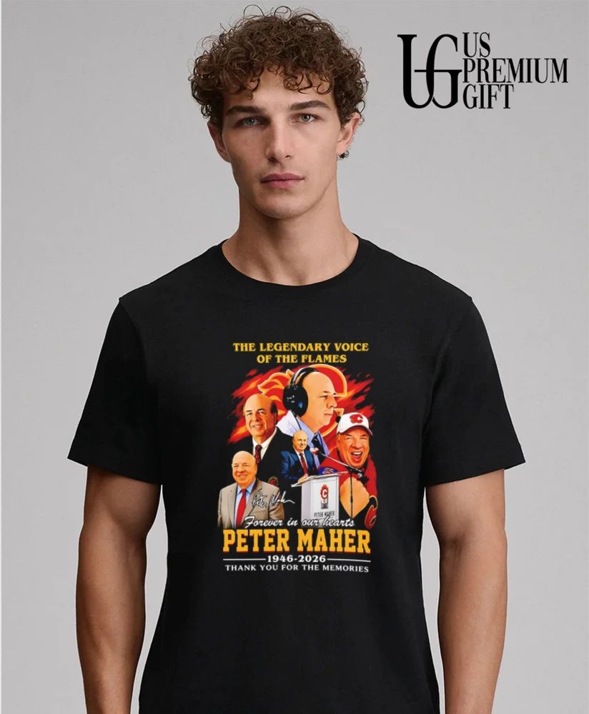 Peter Maher The Legendary Voice of the Flames Forever in Our Hearts 1946-2026 signature shirt