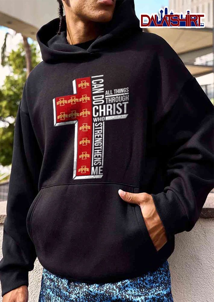 Iowa State Cyclones I can do all things through Christ who strengthens me shirt
