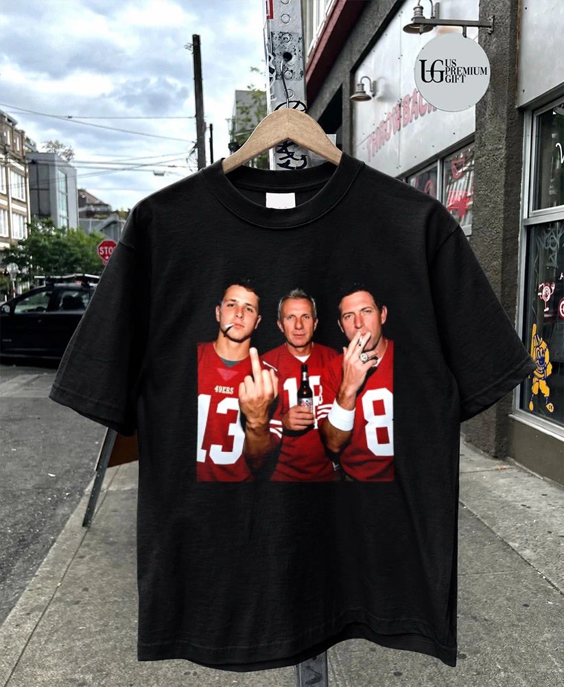 Purdy Joe Montana Steve Young smoking middle finger shirt