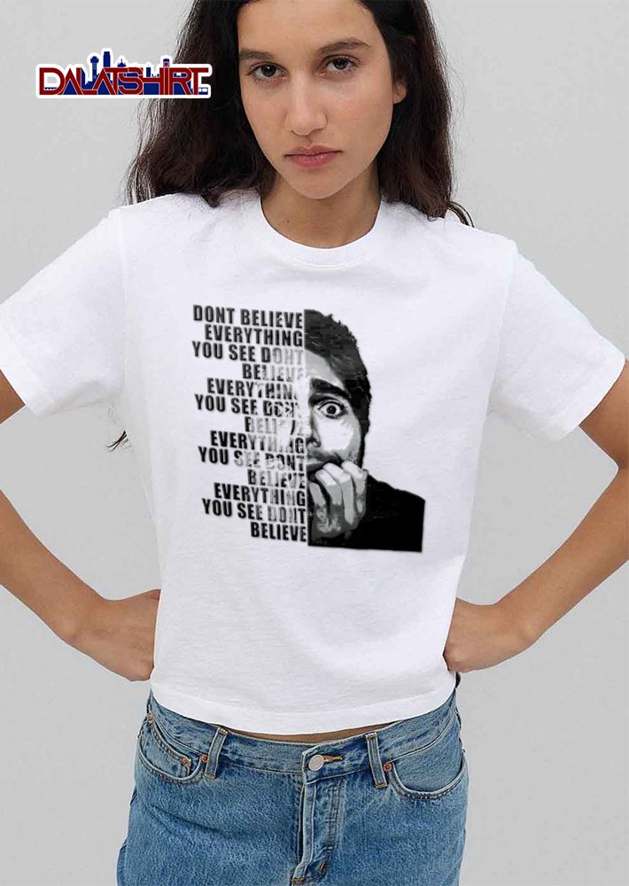 Dont Believe Everything You See Anxious Man Biting Nails Split Portrait shirt