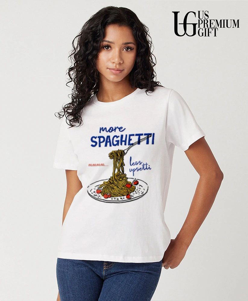 More Spaghetti Less Upsetti shirt