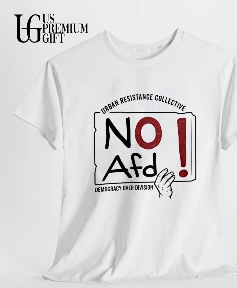 No Afd Urban Resistance Collective Democracy Over Division shirt