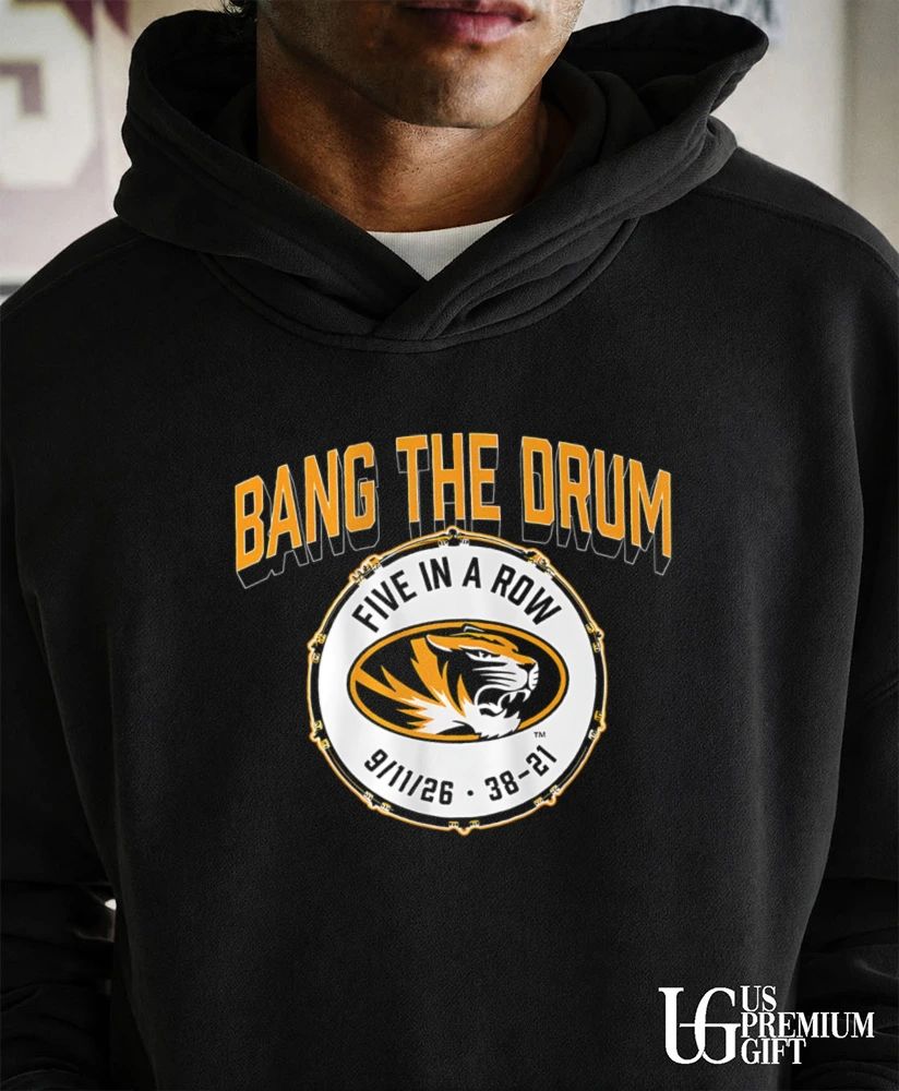 Bang The Drum Five In A Row Missouri Tigers 2026 shirt