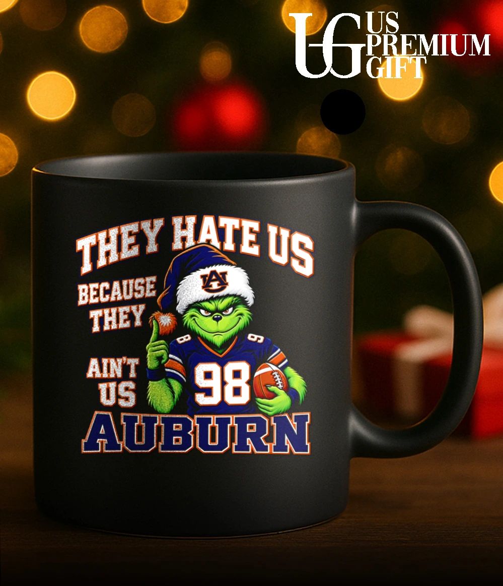 Grinch Auburn Tigers NCAA Football They Hate Us Because They Aint Us Christmas shirt