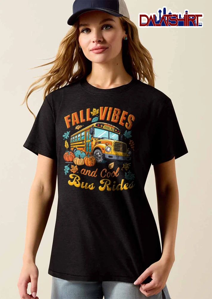 Fall Vibes And Cool Bus Rides yellow school bus pumpkins autumn leaves shirt