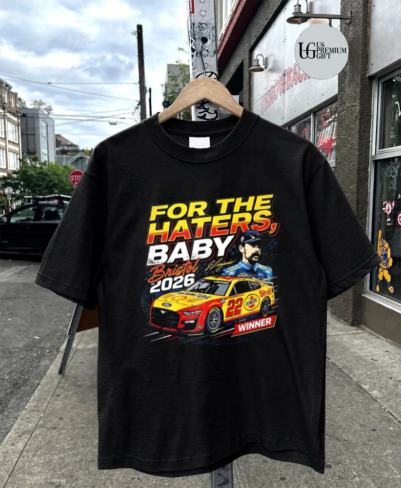 Joey Logano For the Haters Baby NASCAR Bristol 2026 Winner shirt
